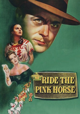 Ride the Pink Horse