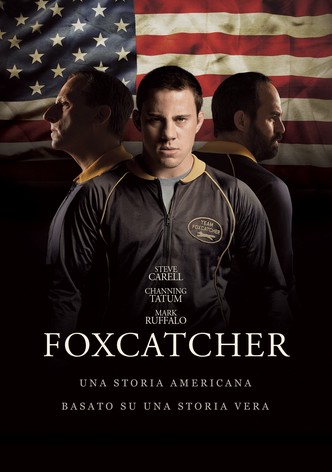 Foxcatcher - Una storia americana