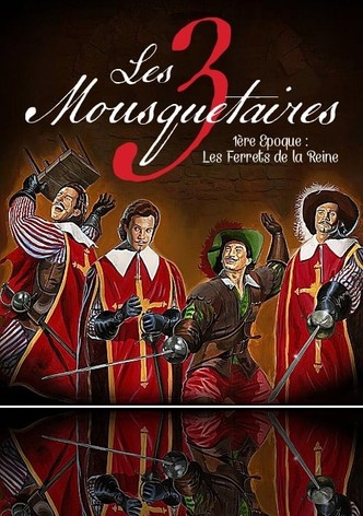 Les Trois Mousquetaires (1ère époque) : Les Ferrets de la Reine