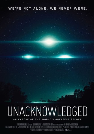 Unacknowledged: An Exposé of the Greatest Secret in Human History [OV]