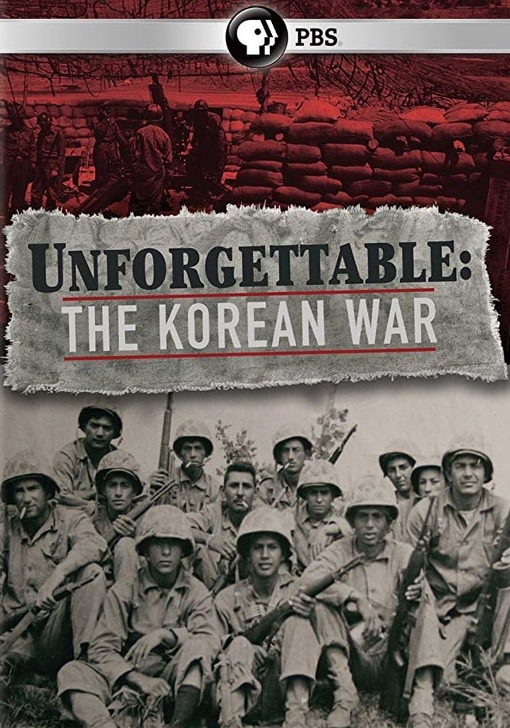 Unforgettable: The Korean War