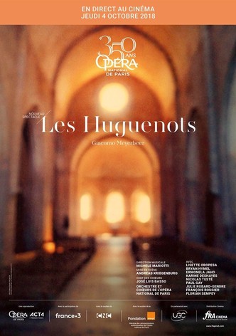 Opéra National de Paris: Meyerbeer's Les Huguenots