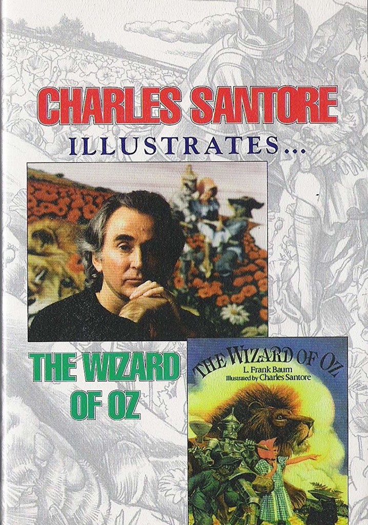 Charles Santore Illustrates The Wizard of Oz