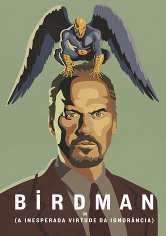 Birdman ou (A Inesperada Virtude da Ignorância)