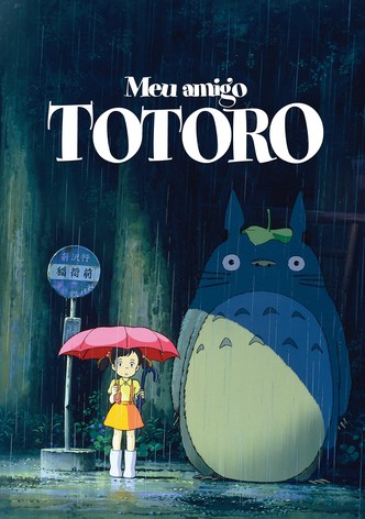 O Meu Vizinho Totoro filme - Veja onde assistir