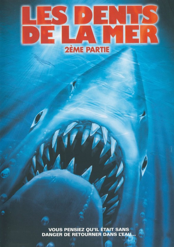 Les Dents De La Mer Streaming Youtube Regarder Les Dents de la mer 2 en streaming complet