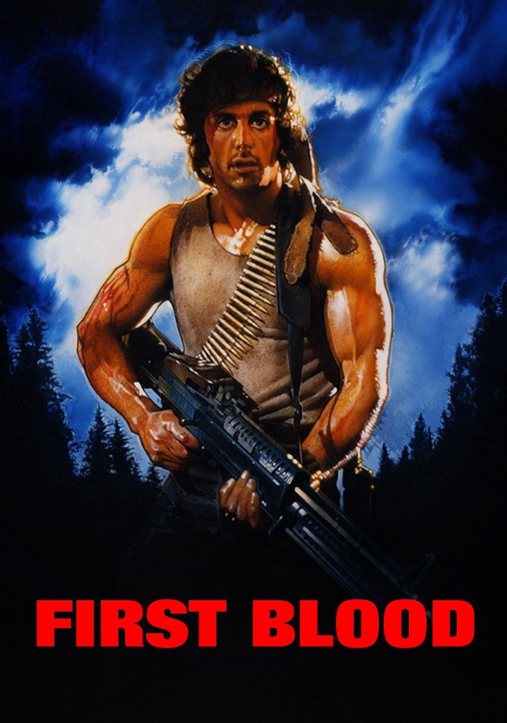 First Blood Streaming Where To Watch Movie Online