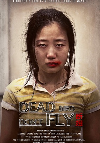 Dead Bird Don't Fly