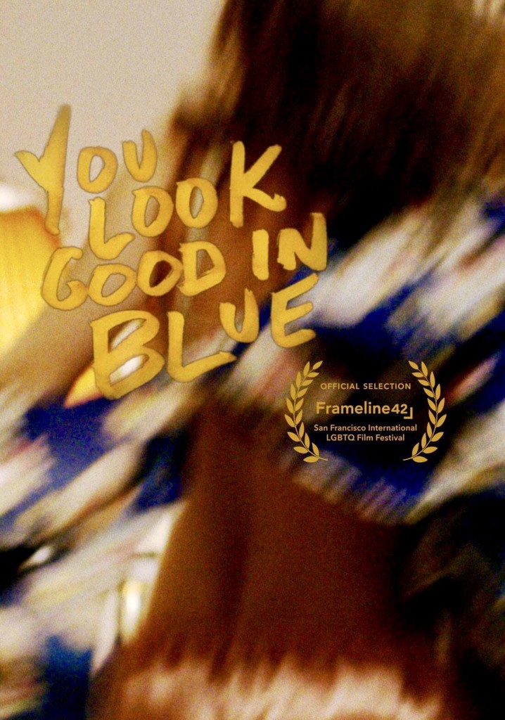 You Look Good in Blue