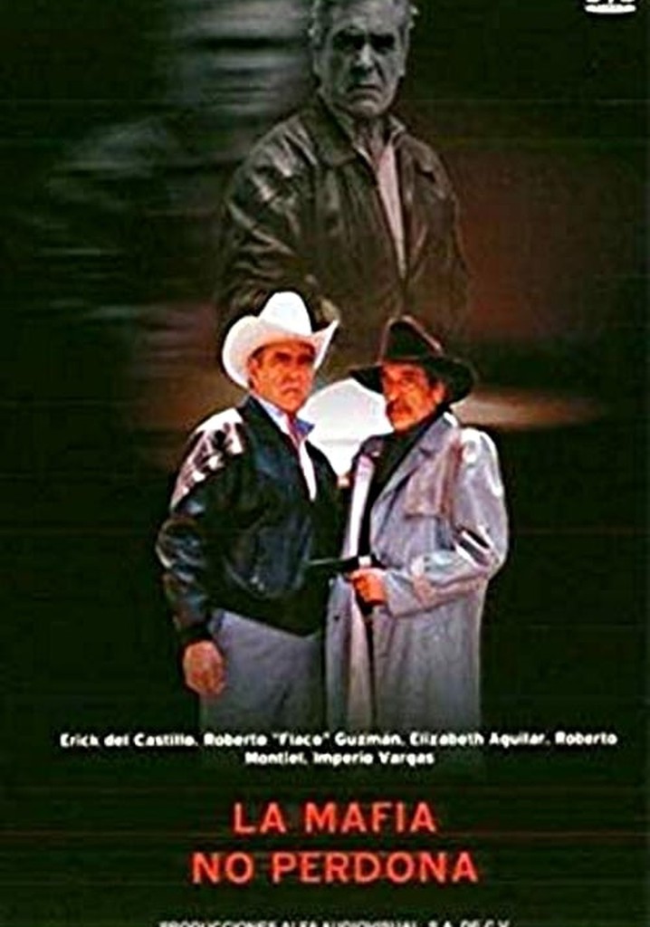 La mafia no perdona
