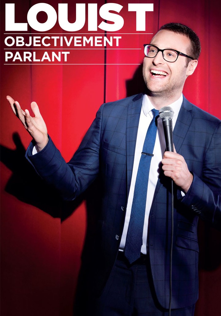 Louis T : Objectivement parlant