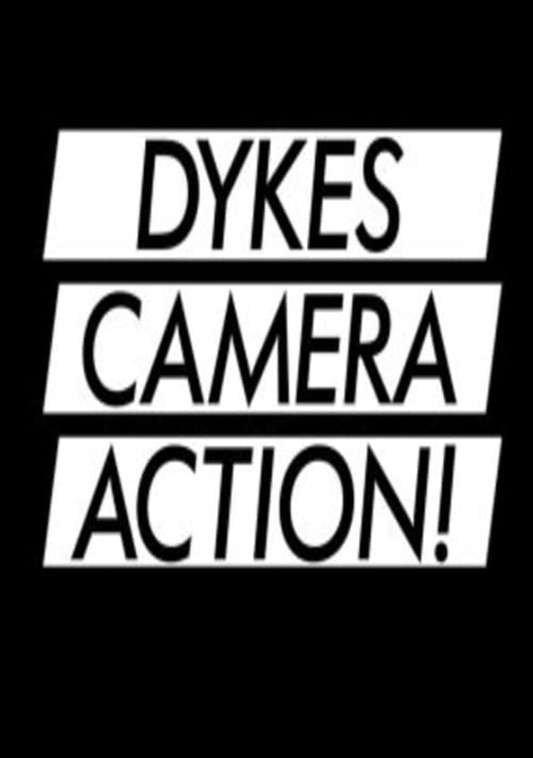 Dykes, Camera, Action! (2018) - IMDb