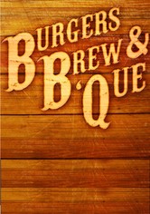 Burgers, Brew & 'Que
