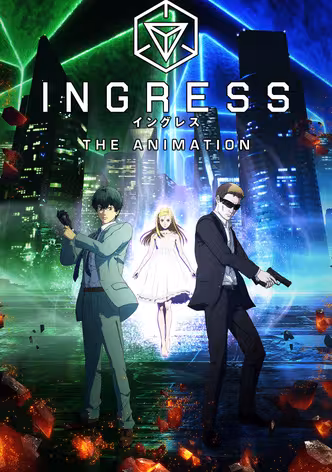 Ingress: The Animation afişi