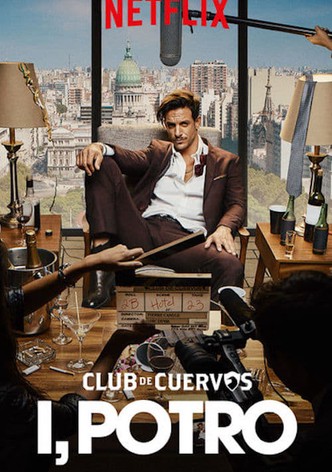 Club de Cuervos präsentiert: Ich, Potro