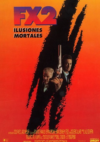 FX 2 Ilusiones mortales