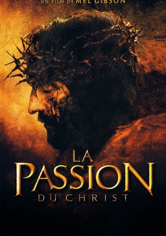 La Passion du Christ