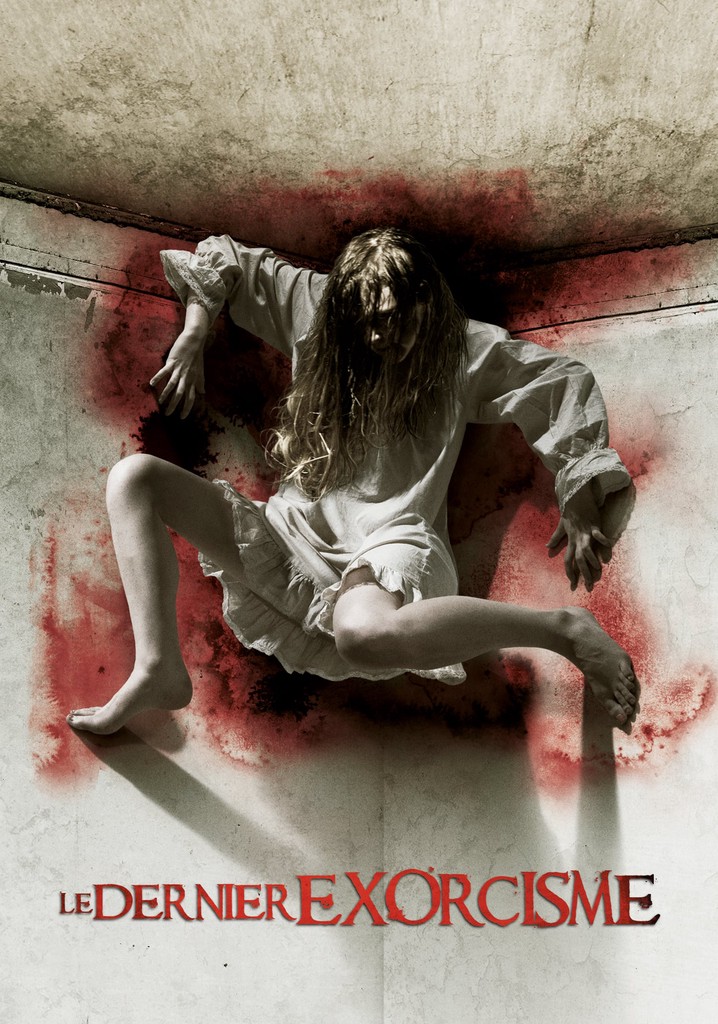 Le Dernier Exorcisme En Streaming Regarder Le dernier exorcisme en streaming complet