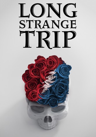 Long Strange Trip