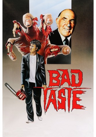 Bad Taste