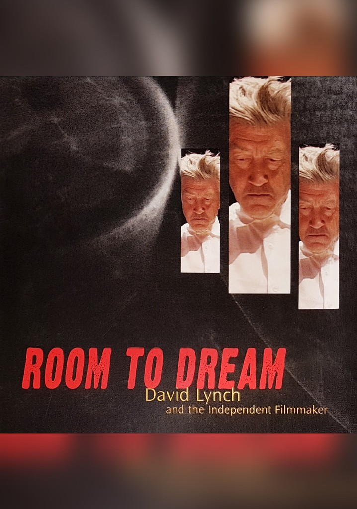 Room to Dream: David Lynch and the Independent Filmmaker