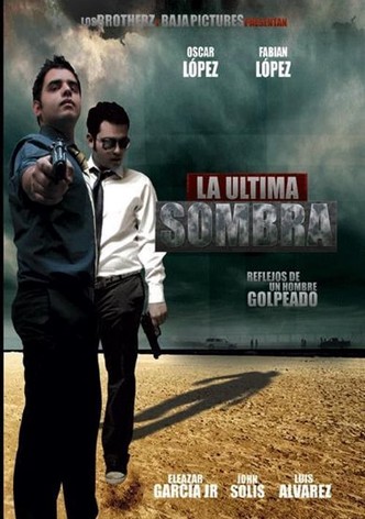 La Ultima Sombra