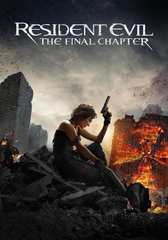 Watch Resident Evil: The Final Chapter