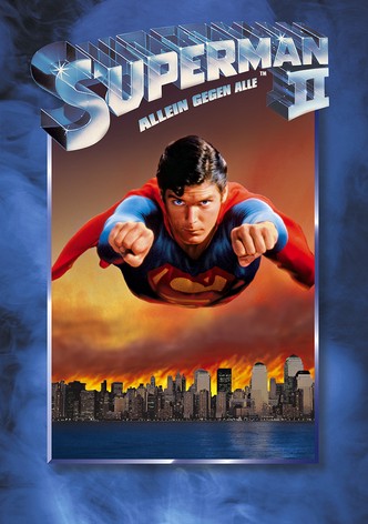 Superman II - Allein gegen alle