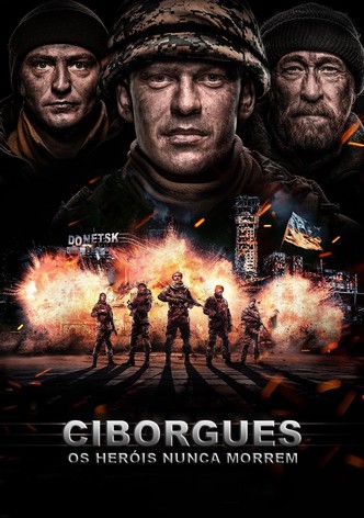 Cyborgs - Os Heróis Nunca Morrem