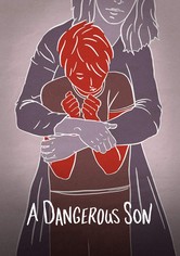 A Dangerous Son
