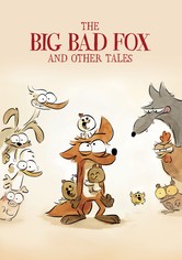 The Big Bad Fox and Other Tales