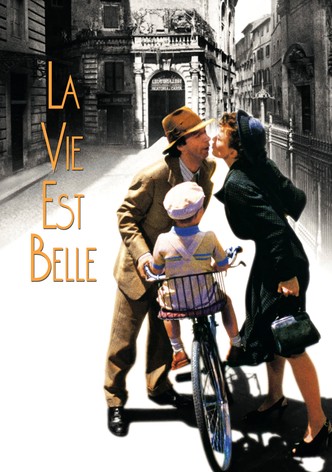 La vie est belle