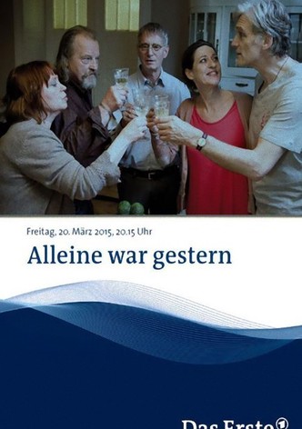 Alleine war gestern