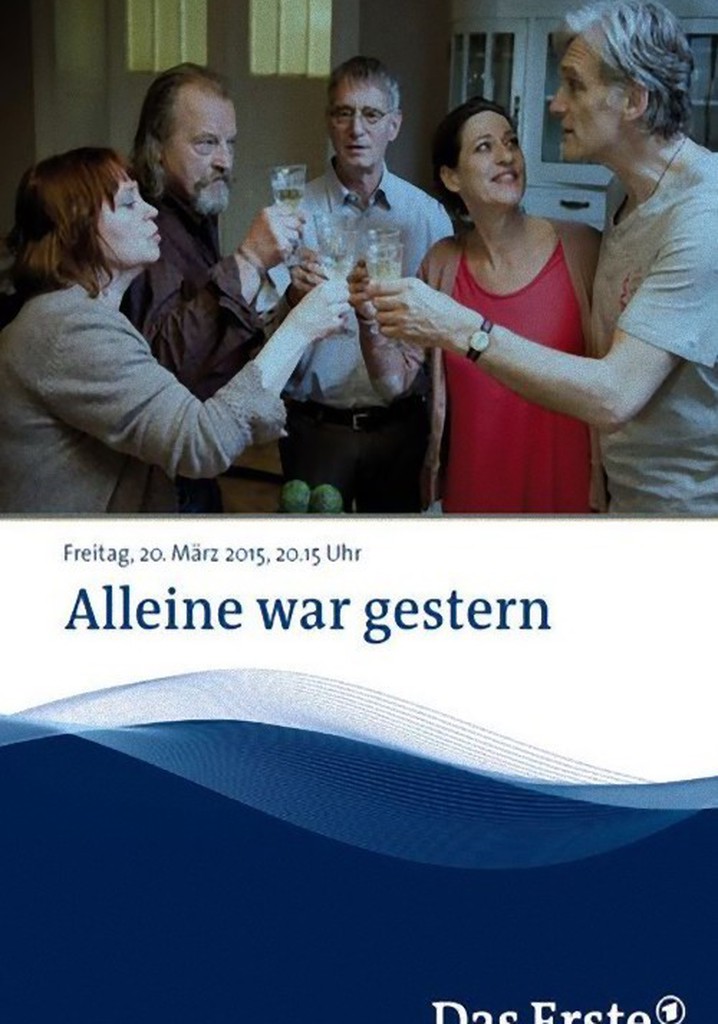 Alleine war gestern