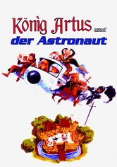 König Artus und der Astronaut