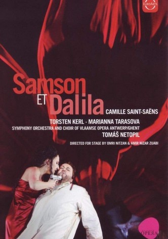 Camille Saint-Saens: Samson et Dalila