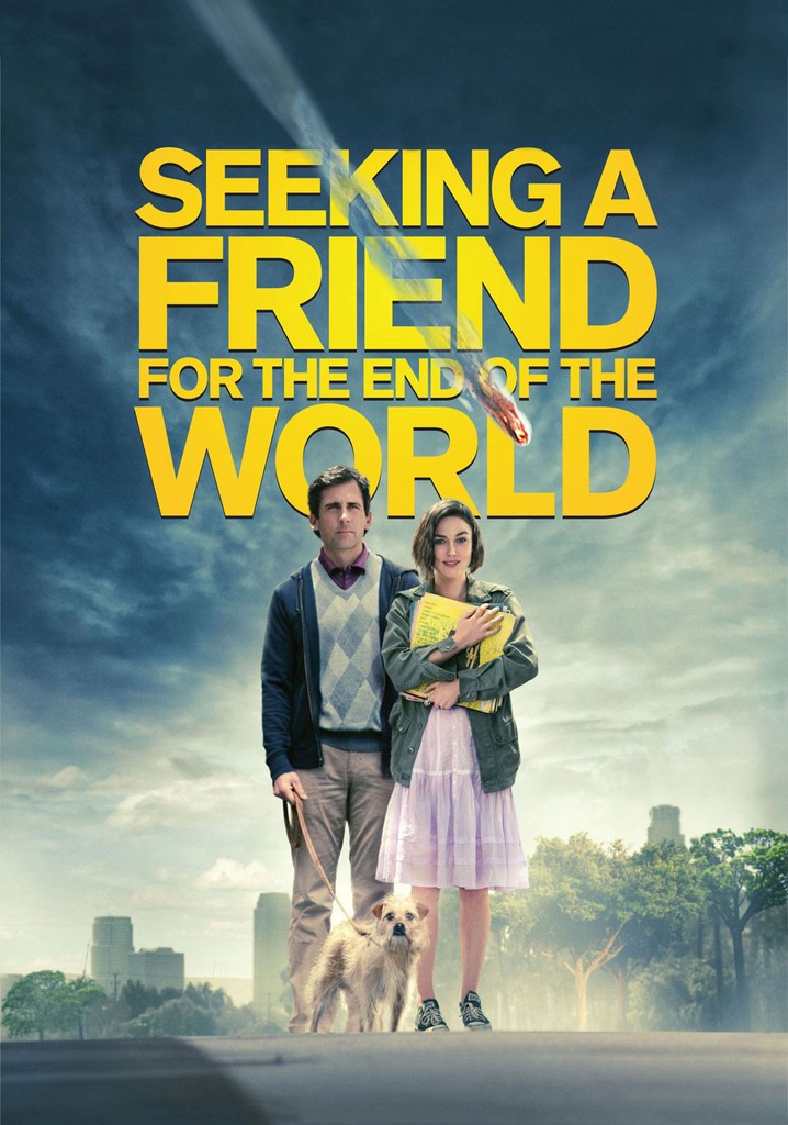 Seeking A Friend For The End Of The World Streaming