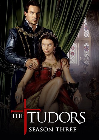 The Tudors Season 3 - watch full episodes streaming online