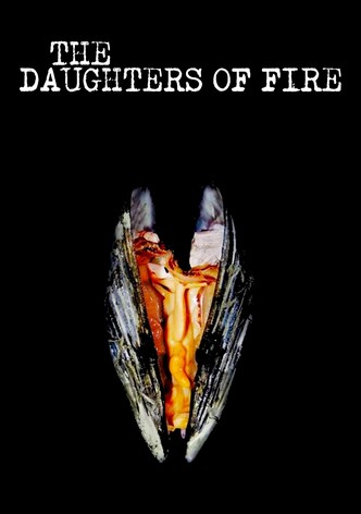 The Daughters of Fire