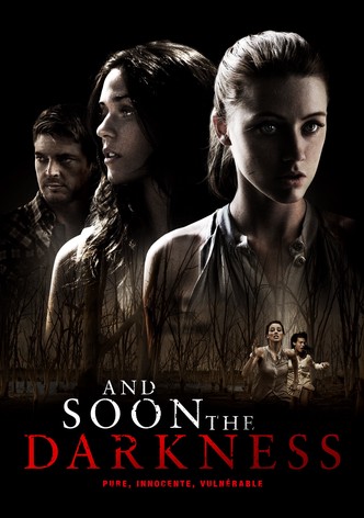 And Soon the Darkness