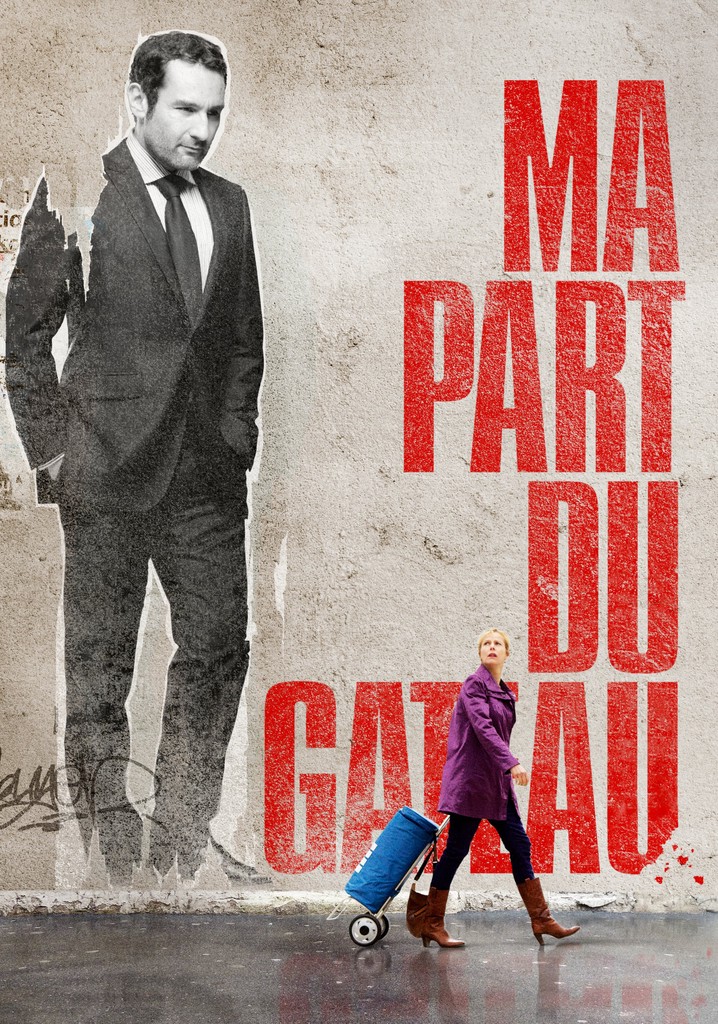 Regarder Ma part du gâteau en streaming complet