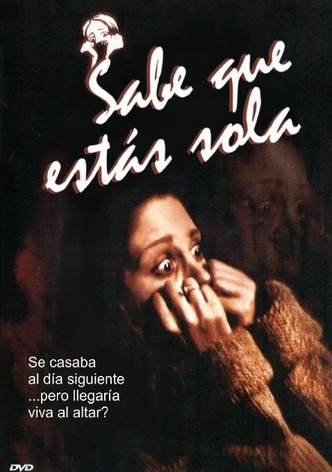 Sabe que estás sola