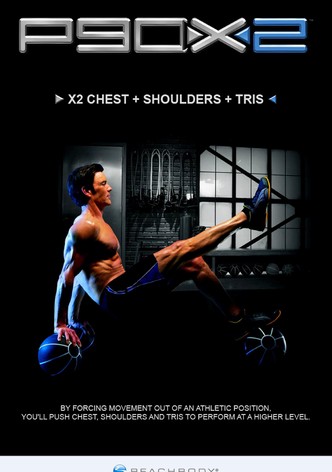 P90X2 - X2 Chest + Shoulders + Tris