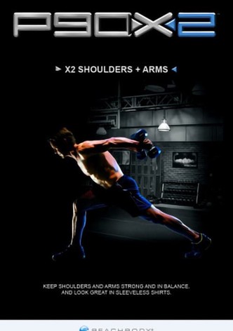 P90X2 - X2 Shoulders + Arms