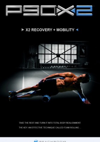 P90X2 - X2 Recovery + Mobility