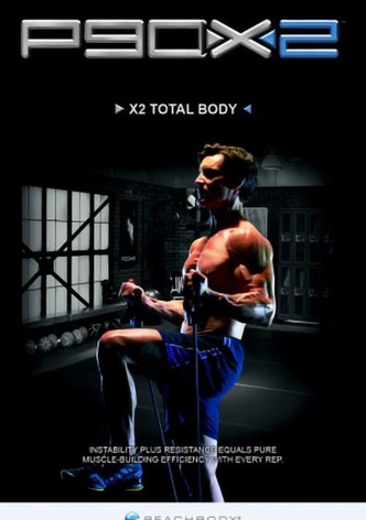 P90X2 - X2 Total Body