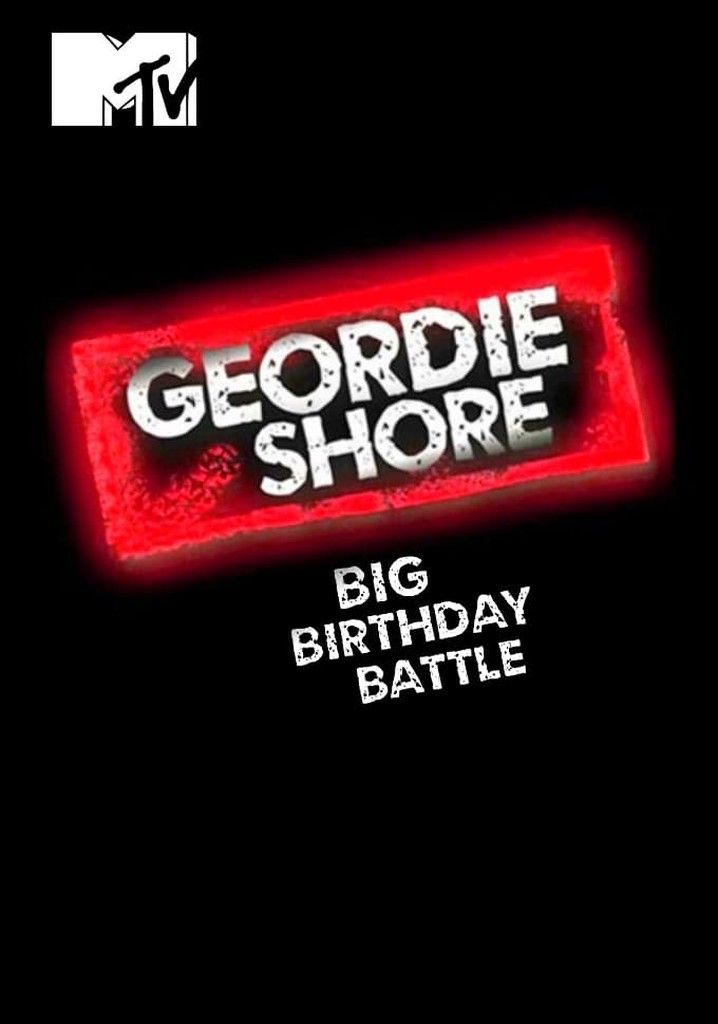 Geordie Shore Big Birthday Battle streaming