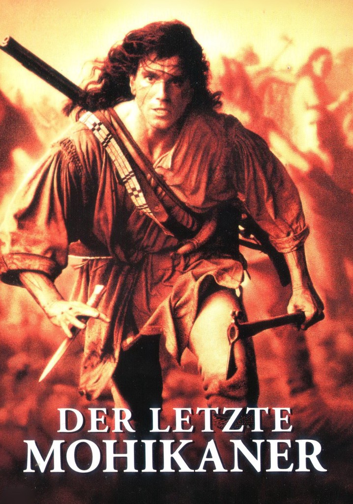 Der Letzte Mohikaner Stream Jetzt Film Online Anschauen