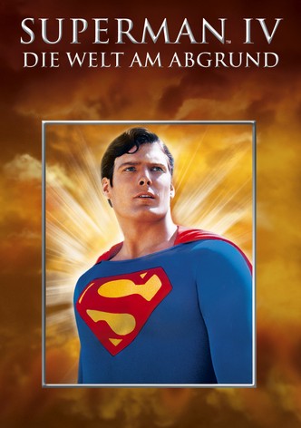 Superman IV - Die Welt am Abgrund