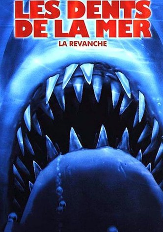 Les Dents de la mer 4 : La Revanche